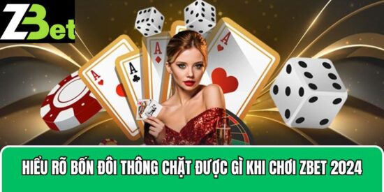 Bốn Đôi Thông Chặt Được Gì