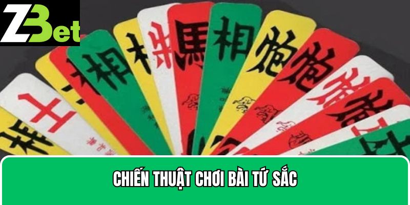 Chiến thuật chơi bài tứ sắc