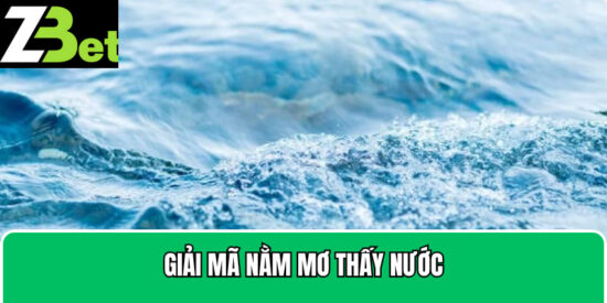 nằm mơ thấy nước